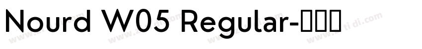 Nourd W05 Regular字体转换